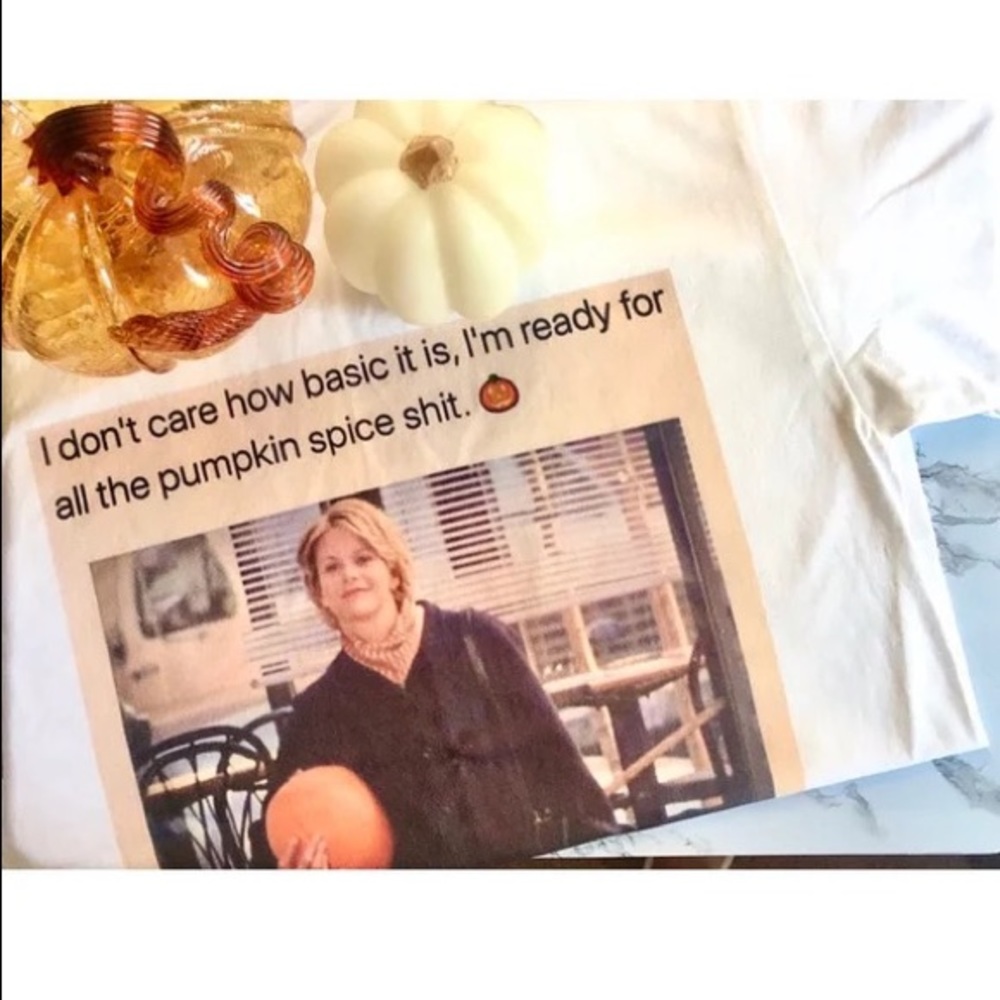 PUMPKIN SPICE Meg Ryan I Don’t Care How Basic Shirt Unisex You’ve Got Mail